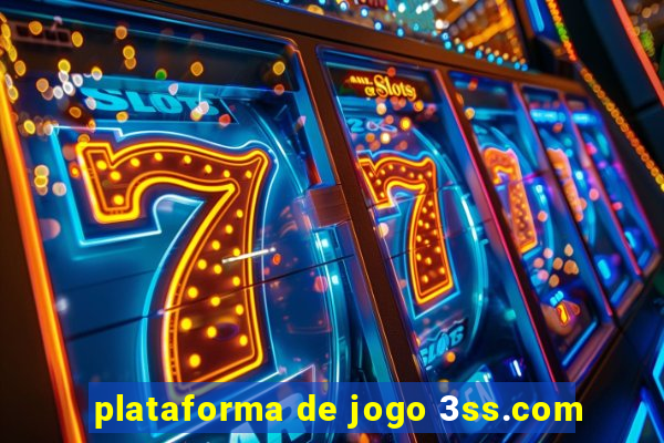 plataforma de jogo 3ss.com